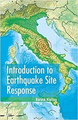Introduction to Earthquake Site Response - Barack Kipling