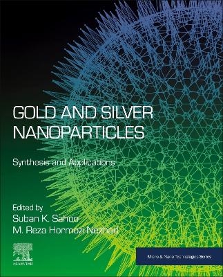 Gold and Silver Nanoparticles - 