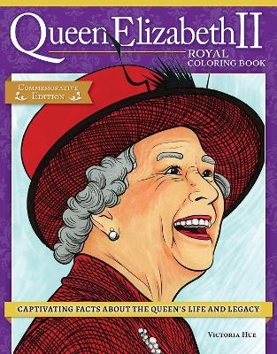 Queen Elizabeth II Royal Coloring Book - Veronica Hue