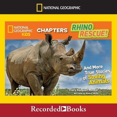 Rhino Rescue! - Clare Hodgson Meeker