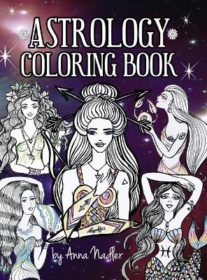 Astrology Coloring Book - Anna Nadler