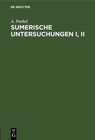 Sumerische Untersuchungen I, II