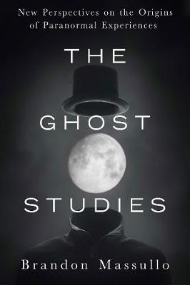 Ghost Studies -  Brandon Massullo