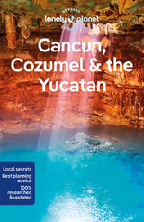 Lonely Planet Cancun, Cozumel & the Yucatan - Lonely Planet; St Louis, Regis; Bartlett, Ray; Harrell, Ashley