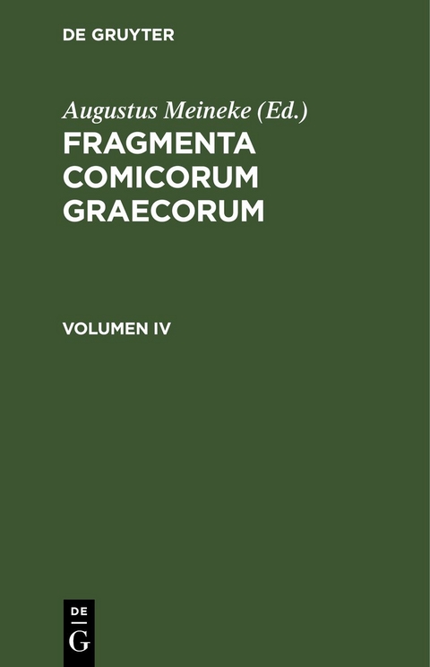Fragmenta comicorum Graecorum / Fragmenta Poetarum Comoediae Novae - 