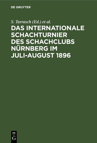 Das Internationale Schachturnier des Schachclubs Nürnberg im Juli-August 1896