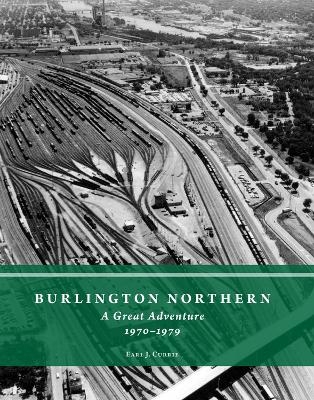 Burlington Northern - Earl J. Currie