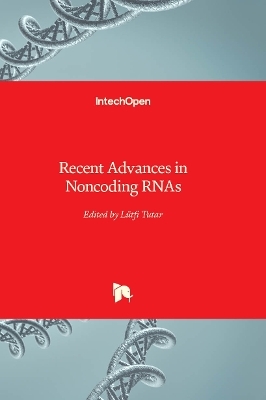 Recent Advances in Noncoding RNAs