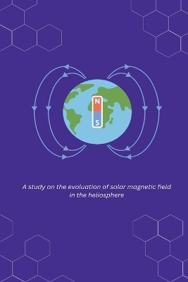 A study on the evoluation of solar magnetic field in the heliosphere