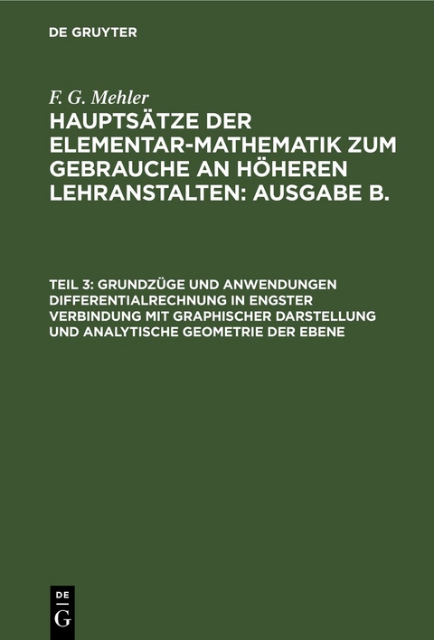 Grundz&uuml;ge und Anwendungen Differentialrechnung in engster Verbindung mit graphischer Darstellung und analytische Geometrie der Ebene
