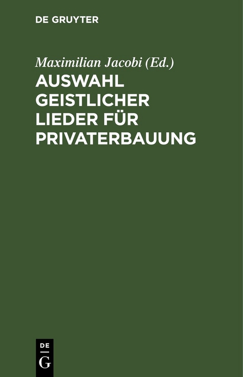 Auswahl geistlicher Lieder f&uuml;r Privaterbauung - 