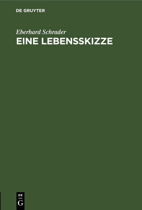 Eine Lebensskizze - Eberhard Schrader
