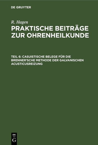 Casuistische Belege für die Brenner’sche Methode der galvanischen Acusticusreizung