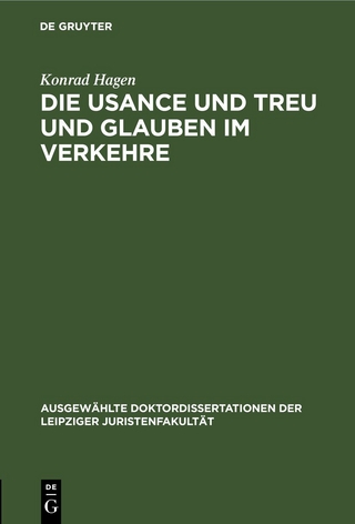Die Usance und Treu und Glauben im Verkehre