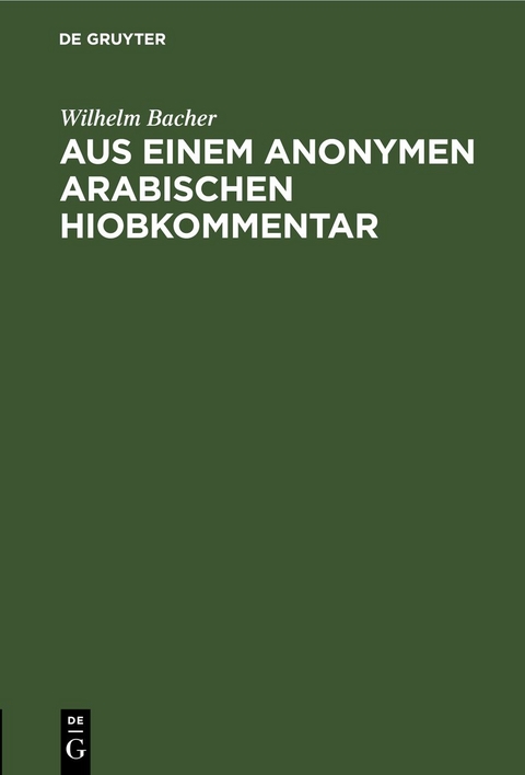 Aus einem anonymen arabischen Hiobkommentar - Wilhelm Bacher