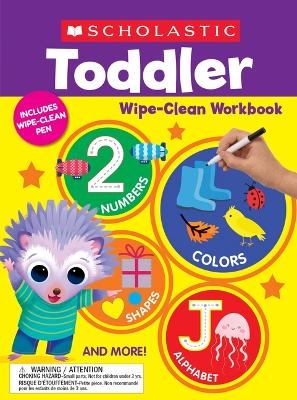Scholastic Toddler Wipe-Clean Workbook -  Scholastic Teaching Resources
