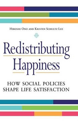 Redistributing Happiness -  Ono Hiroshi Ono,  Lee Kristen Schultz Lee