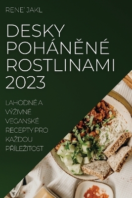 Desky poh&aacute;něn&eacute; rostlinami 2023 - Rene' Jakl