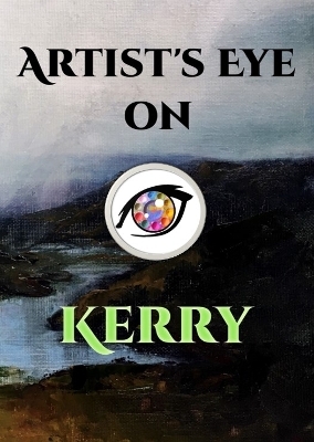 Artist's Eye on Kerry