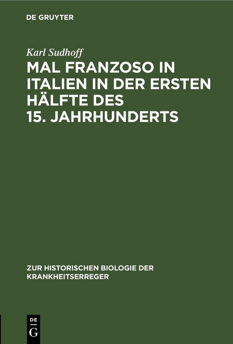 Mal Franzoso in Italien in der ersten H&auml;lfte des 15. Jahrhunderts - Karl Sudhoff