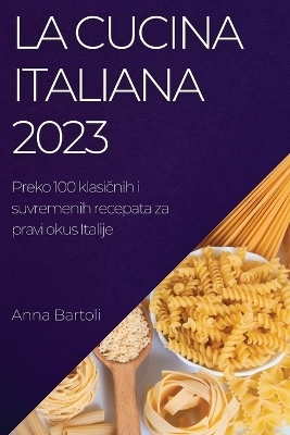 La Cucina Italiana 2023 - Anna Bartoli