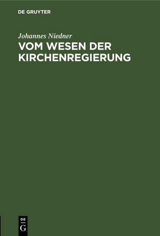 Vom Wesen der Kirchenregierung