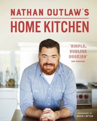 Nathan Outlaw's Home Kitchen -  Nathan Outlaw