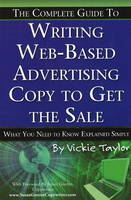 Complete Guide to Writing Web-Based Advertising Copy to Get the Sale