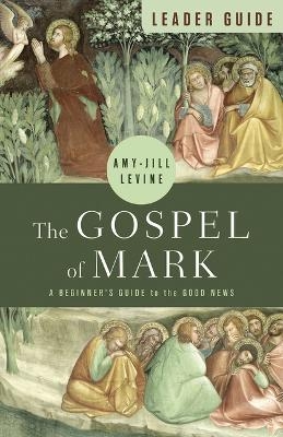 Gospel of Mark Leader Guide, The