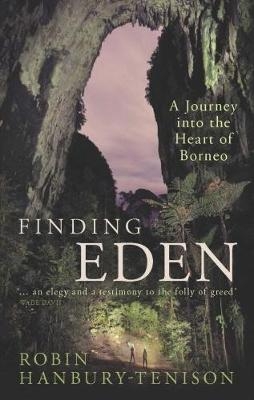 Finding Eden -  Robin Hanbury-Tenison