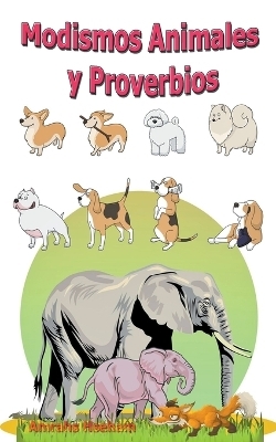 Modismos Animales y Proverbios