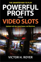 Powerful Profits From Video Slots - Victor H Royer