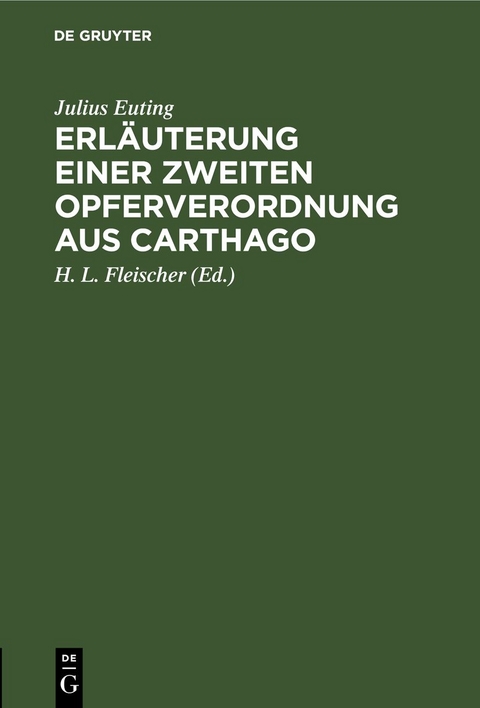Erl&auml;uterung einer zweiten Opferverordnung aus Carthago - Julius Euting