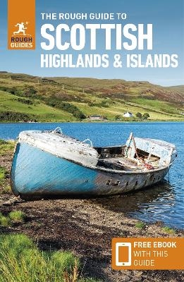 The Rough Guide to Scottish Highlands & Islands: Travel Guide with eBook - Rough Guides