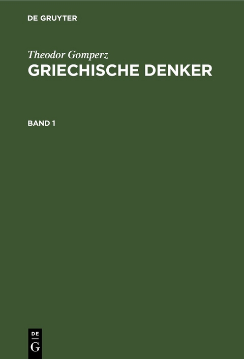 Griechische Denker. Band 1