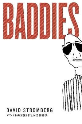 Baddies - David Stromberg