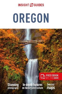 Insight Guides Oregon: Travel Guide with eBook