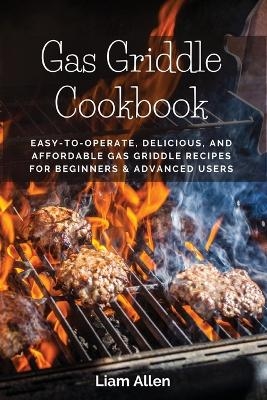 Gas Griddle Cookbook