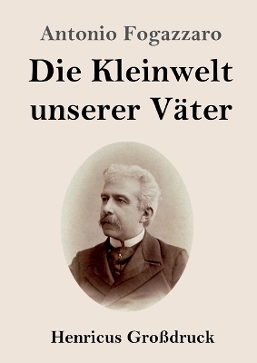 Die Kleinwelt unserer Väter (Großdruck)