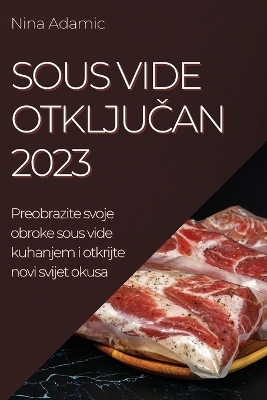 Sous Vide otključan 2023