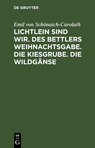 Lichtlein sind wir. Des Bettlers Weihnachtsgabe. Die Kiesgrube. Die Wildgänse