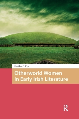 Otherworld Women in Early Irish Literature