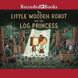 The Little Wooden Robot and the Log Princess