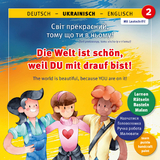 Die Welt ist sch&ouml;n, weil DU mit drauf bist! 2