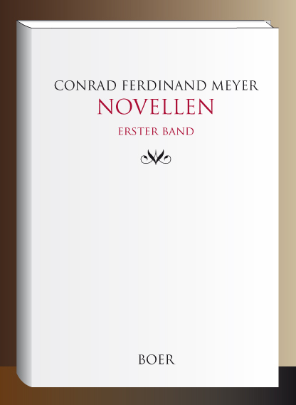 Novellen Band 1 - Conrad Ferdinand Meyer