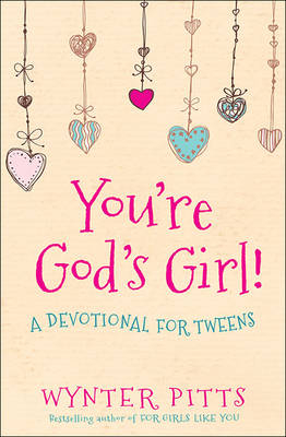 You're God's Girl! -  Wynter Pitts
