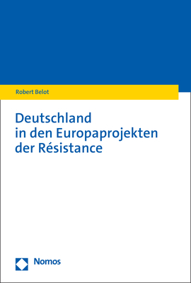 Deutschland in den Europaprojekten der Résistance