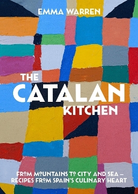 The Catalan Kitchen - Emma Warren
