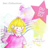DU bist DU - Ines Ruttensteiner