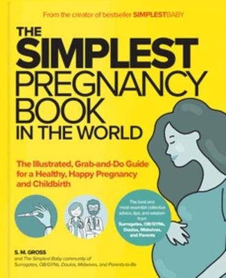 The Simplest Pregnancy Book in the World - S. M. Gross